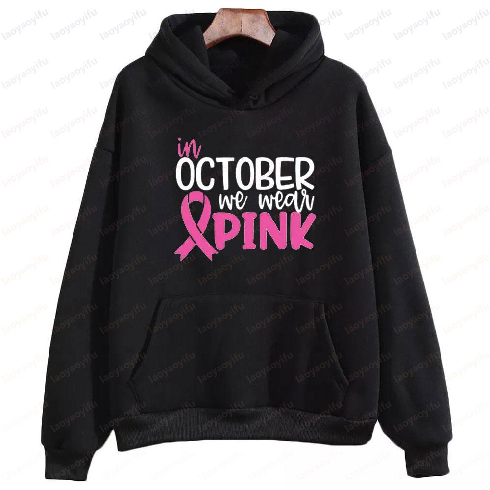In October We Wear Pink Sweatshirt I'm A Survivor Clothing Team Cancer Motivational Long Sleeve Cancer Awareness Women Shirt