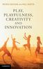 The Play, Playfulness, Creativity and Innovation Book