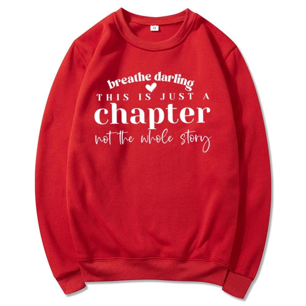 Unisex HoodieThis Is Just A Chapter Not The Whole Story Sweatshirt Mom Life Sweater Positive Shirts Strong Women Shirts Reading Hoodie Tops