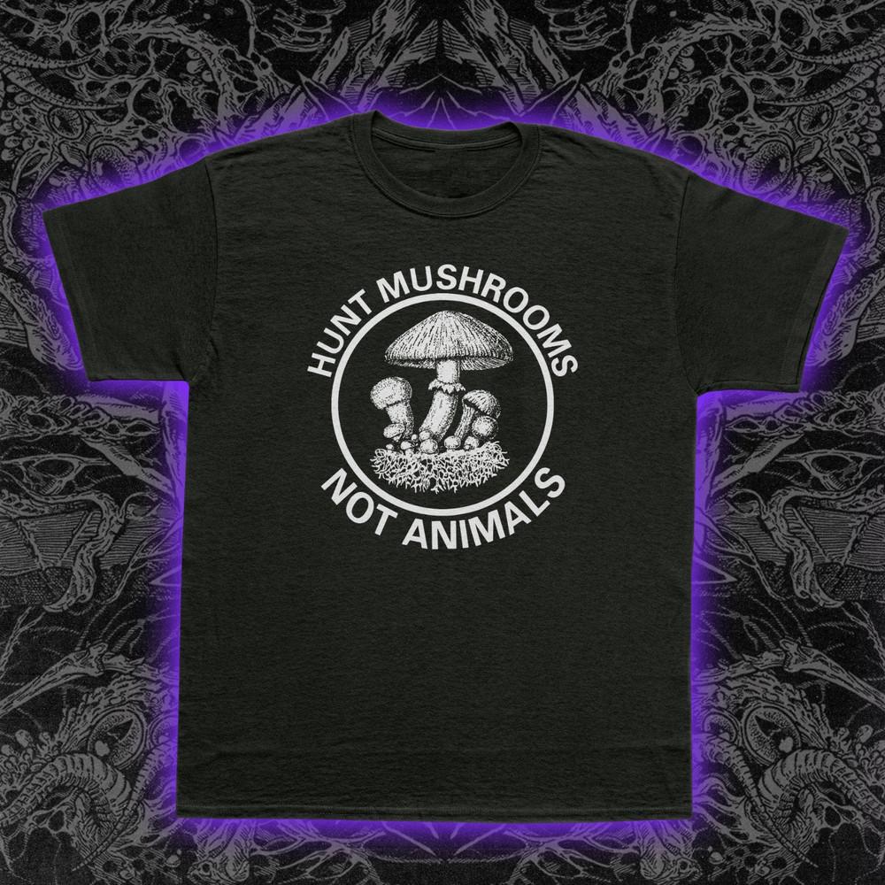 Hunt Mushrooms Not Animals T-Shirt Foraging Cottagecore Vegan Nature Lover Tee