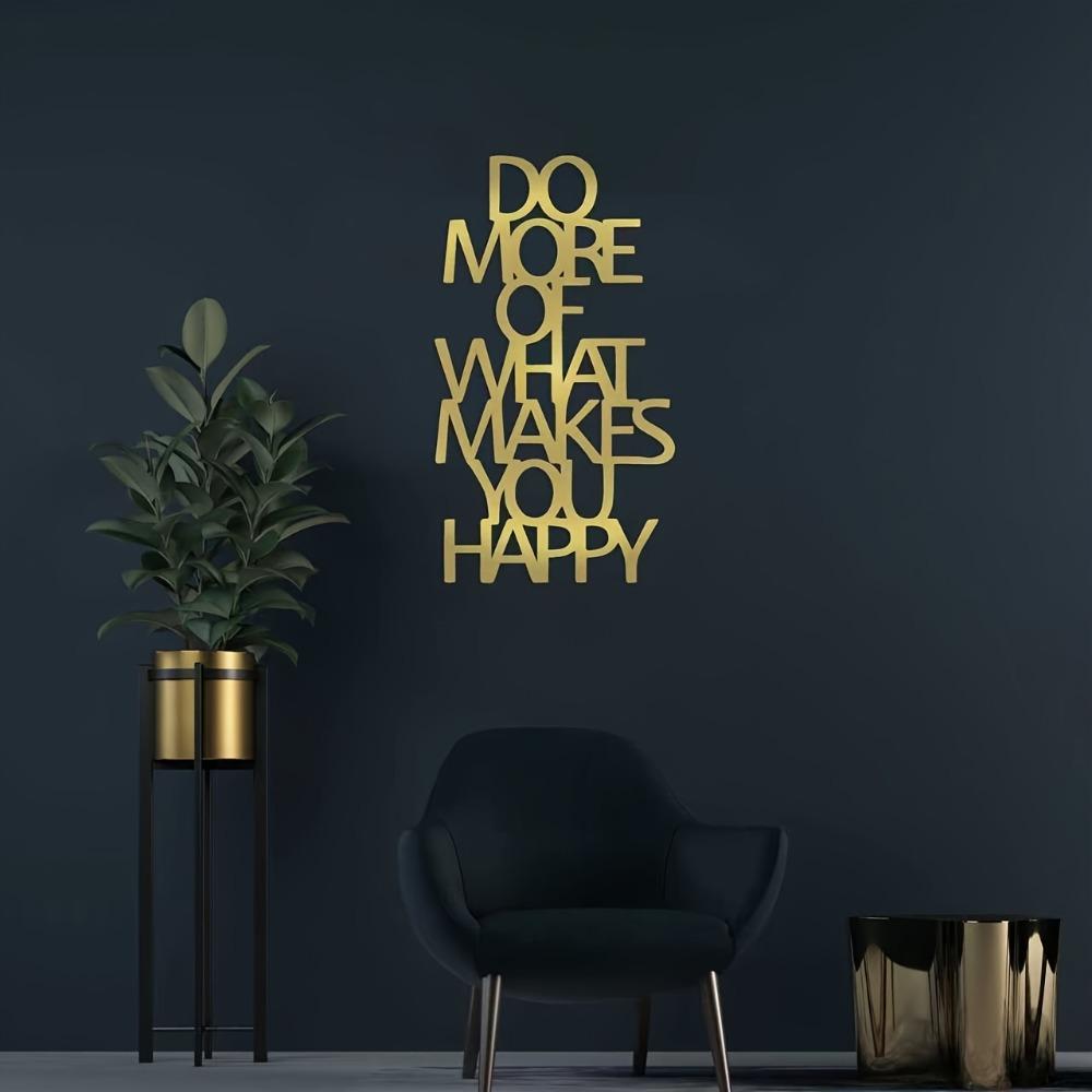 1pc Inspirational Do More of What Makes You Happy Metal Wall Art, Modern Home Decor Ornament, Theme Party Decoration, Ideal Gift for Any Occasion L-15.75inch золотистый