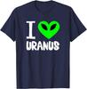 Funny Uranus Gag Gift Space Planet I Love Uranus T-Shirt