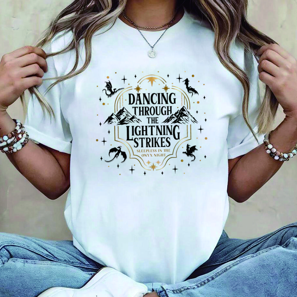 Dancing Through The Lightning Strikes T-shirt Fourth Wing Inspired Design Shirt Onyx Storm Short Sleeves Tops Dragon Lover Gift