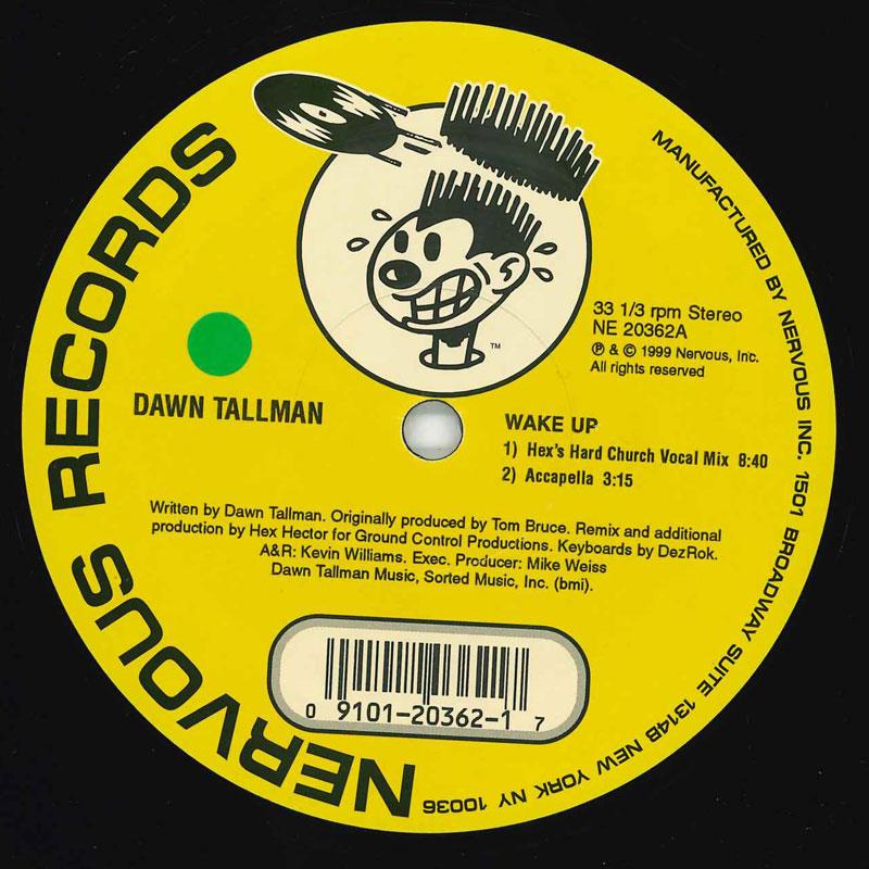

12inch Record DAWN TALLMAN - Wake Up NE20362 NERVOUS 1999 US Dance & Electronica Used