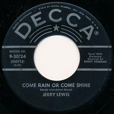 7inch Record JERRY LEWIS - Come Rain Or Come Shine / Rock-A-By 930124 Decca 1956 US Jazz Used