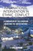 Książka International Intervention In Ethnic Conflict : A Comparison of the European Union and the United Nations