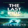 The Last Ride by Nick Louth Paperback Book 9781804367810