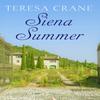 Siena Summer by Teresa Crane Paperback Book 9781788634205