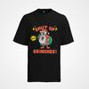 T-Shirt Bio Baumwolle Shup Up Grinches  Xmas Up Weihnachte FCK Chrismas Lustig
