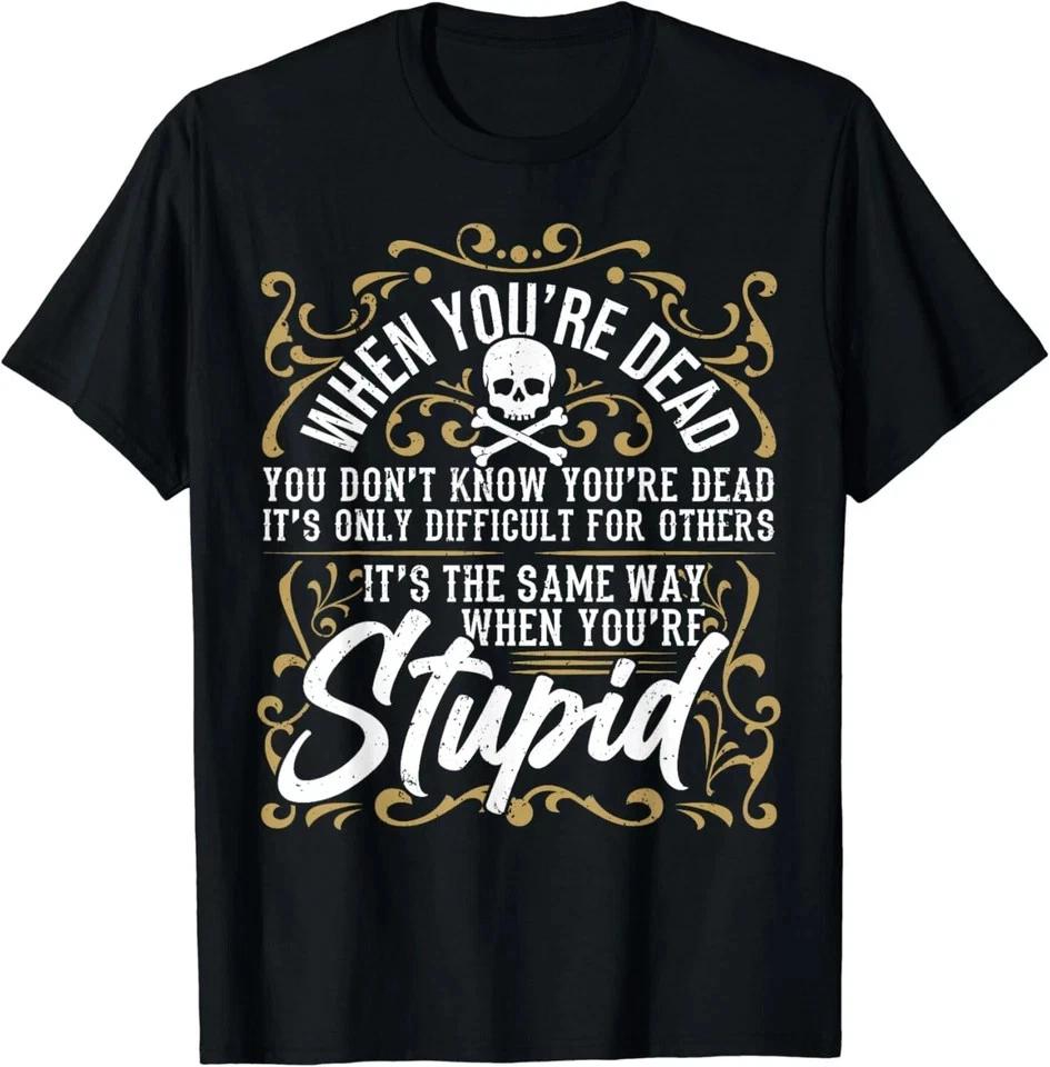 Sarcastic Saying_ Humor_ Funny Sarcasm_ Sarcastic T-Shirt M