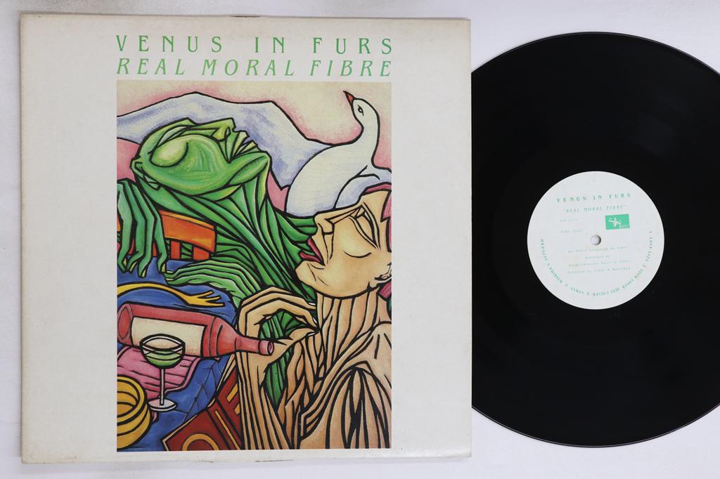 LP Record VENUS IN FURS  Real Moral Fibre NCHLP12 BACKS 1986 UK Rock Used