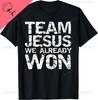 Matching Christian Shirts for Men Team Jesus We Already Won TShirt Funny Shirt Mens Clothing Personalized Clothing Ropa Hombre