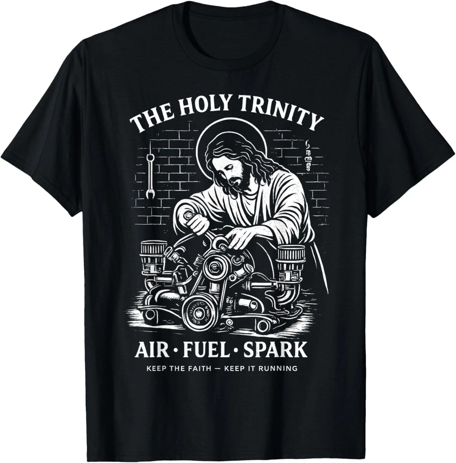 The Holy Trinity Air Fuel Spark Keep The Faith -Keep It Gift Unisex T-Shirt L