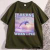 It Burns When I Pee Women Unisex T Shirt Funny Graphic Tees Causal Short Sleeve Loose Round Coallar Tshirt Loose Soft Tees Tops