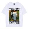 Jesus Coming Out of My Cave and Ive Been Doing Just Fine Funny Meme Tshirt Men Women Fashion Casual Hiphop Cotton Tshirts