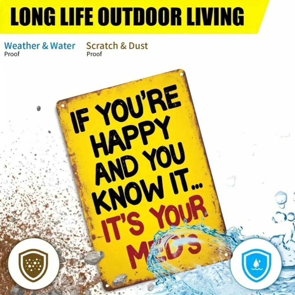 "If You're Happy & Know It..." Vintage Metal Tin Sign Rustic Iron Wall Decor