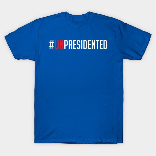 Unisex Fashion TShirt Unpresidented Light Print TShirt Plus Size XS-6XL T-Shirt 100%Cotton Tops O Neck Short Sleeve Tees