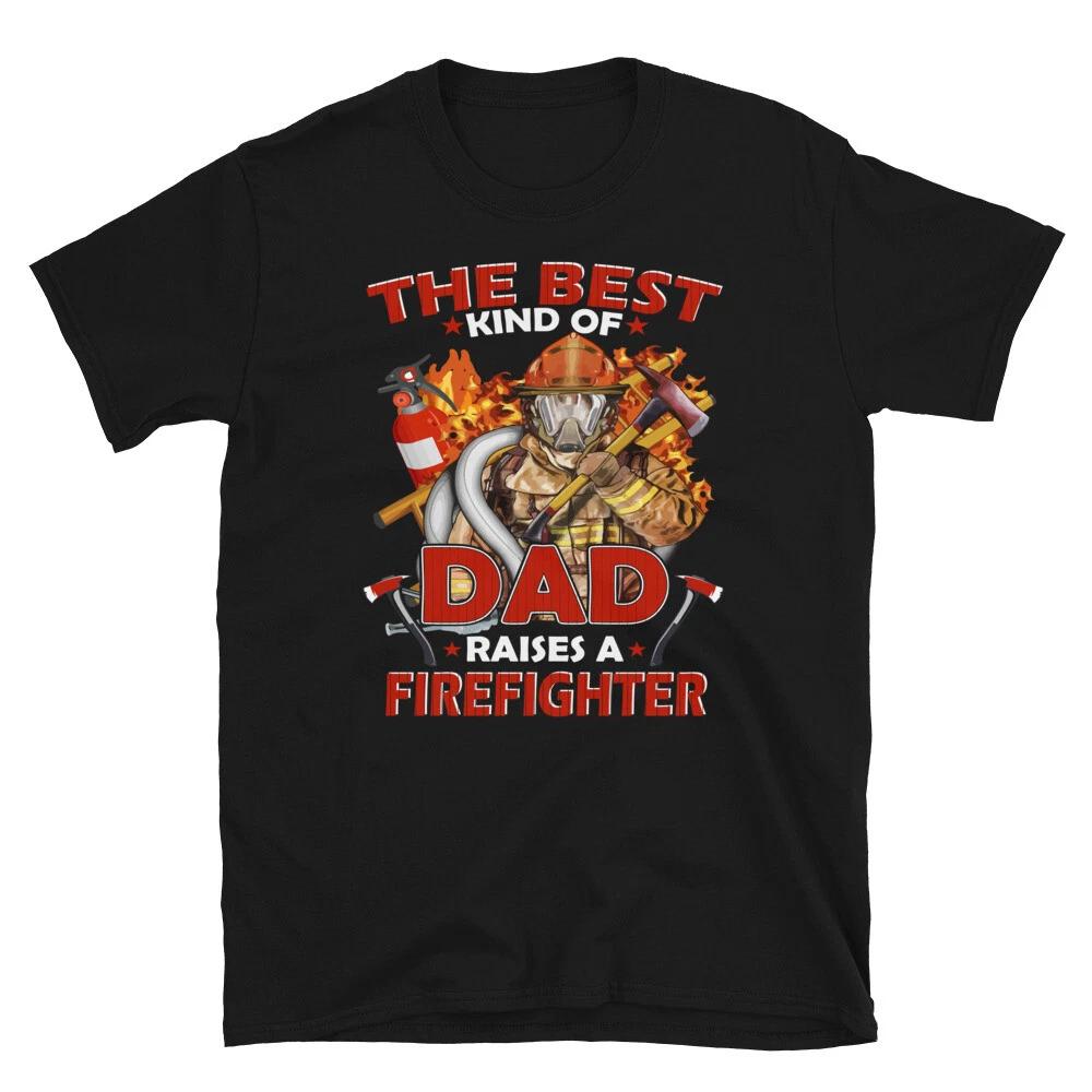 Best Dad Raises A FIREFIGHTER Fireman Rescue Gift T-Shirt S