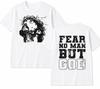 Fear No Man But God Christian Graphic T-Shirt Faith Based Tee