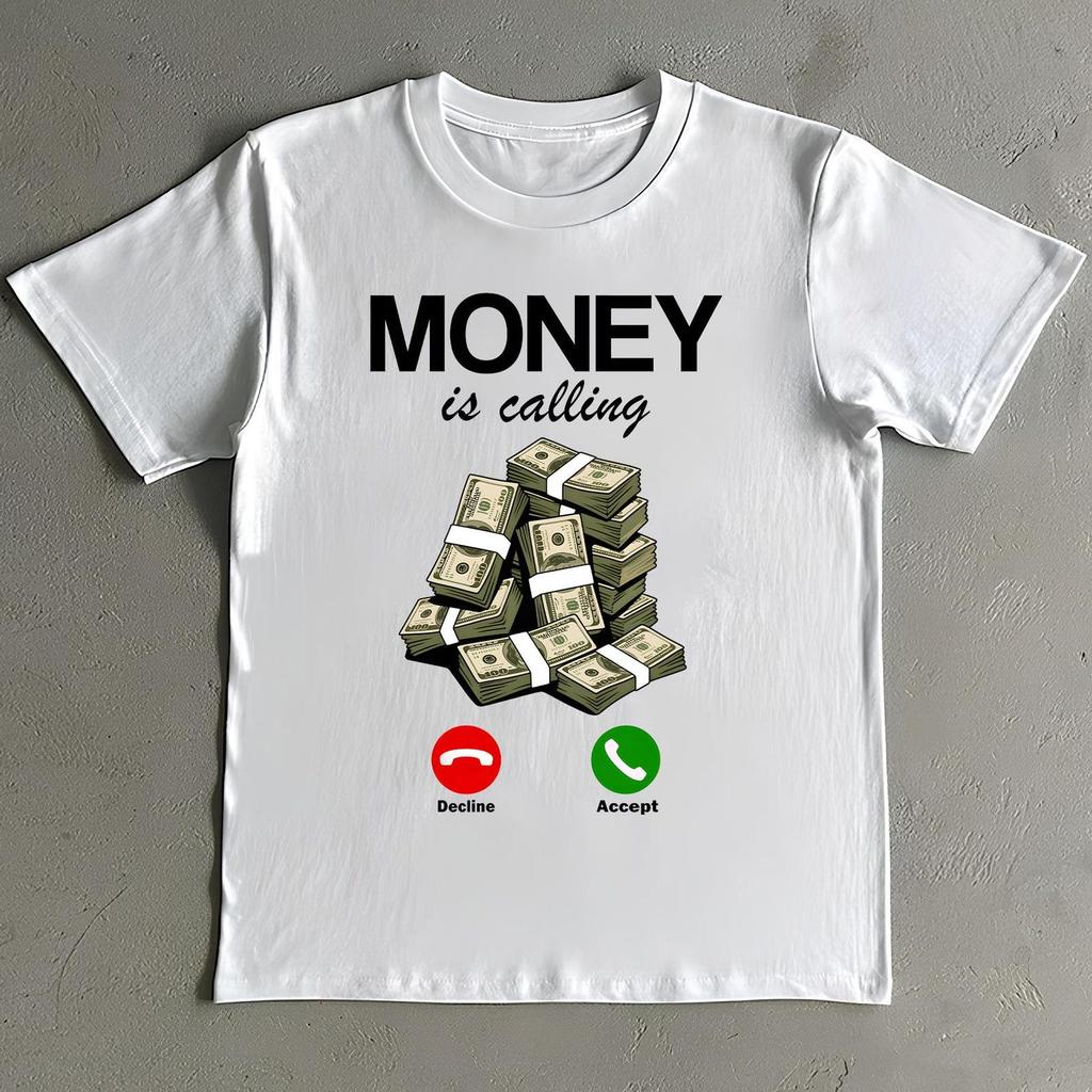 Money is Calling T-Shirt: Funny Meme Graphic Tee - Unisex Cotton