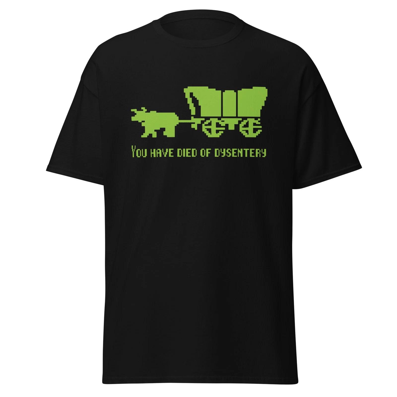 You Have Died Of Dysentery - Oregon Trail 90 s Retro gaming Shirt, Unisex S