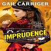 Imprudence by Gail Carriger Paperback Book 9780356501802
