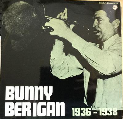 Disque LP BUNNY BERIGAN - Bunny Berigan 1936-1938 CC15 Collector's Cla Danemark Jazz Occasion