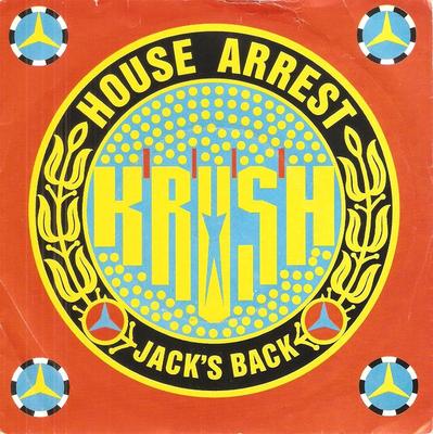 7-Zoll Schallplatte KRUSH - House Arrest / Jack's Back JAB63 Club, Fon Recor 1987 UK Dance & Electronica Gebraucht