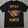 WTF Is A Kilometer Shirt, Inappropriate 4Th Of July Shirts, Funny Offensive Shirts, Graphic Tee, Retro Vintage Bootleg Graphic Tee