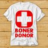 Maglietta Boner Donor Divertente Parodia Regalo di Compleanno Cool Stile Moda Limitata 2179