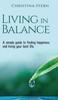 Kniha Living In Balance : A Simple Guide To Finding Happiness and Living Your Best Life