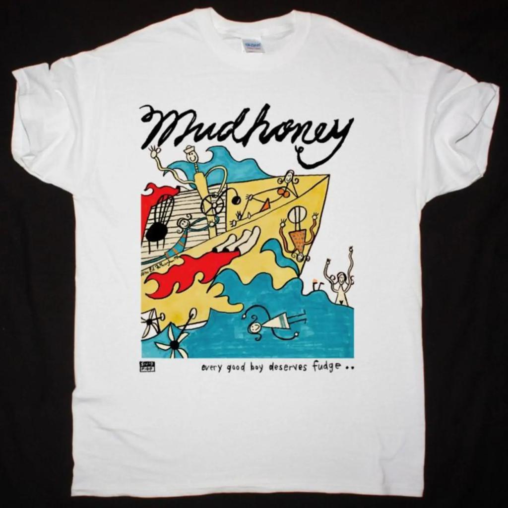 Mudhoney Every Good Boy Deserves Fudge New Whitet Shirt Vintage Fashion Stylish Casual Graphic Designer Clothes