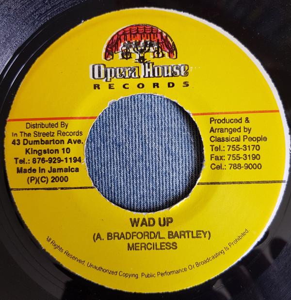 

7inch Record MERCILESS - Wad Up NONE Opera House 2000 Jamaica Reggae, Ska & Dub Used