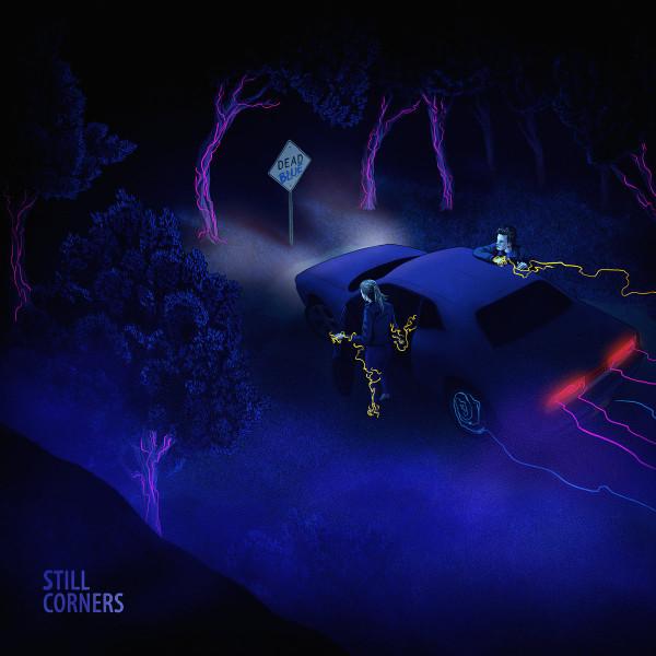

LP Record STILL CORNERS - Dead Blue none Wrecking Light 2019 US Dance & Electronica