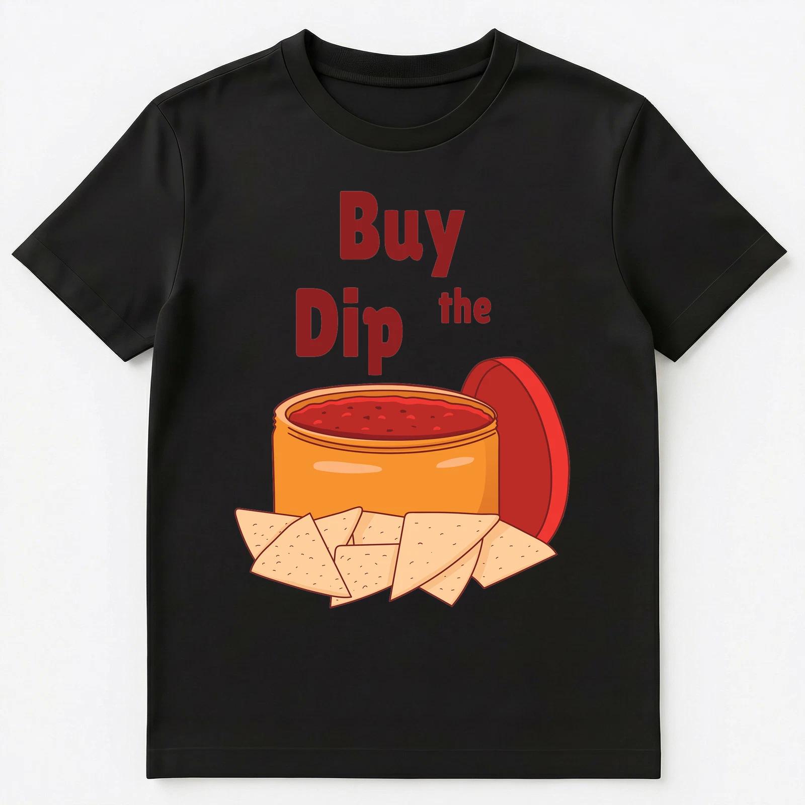 Buy The Dip Funny Stock Or Crypto Trading Unisex T-Shirt M