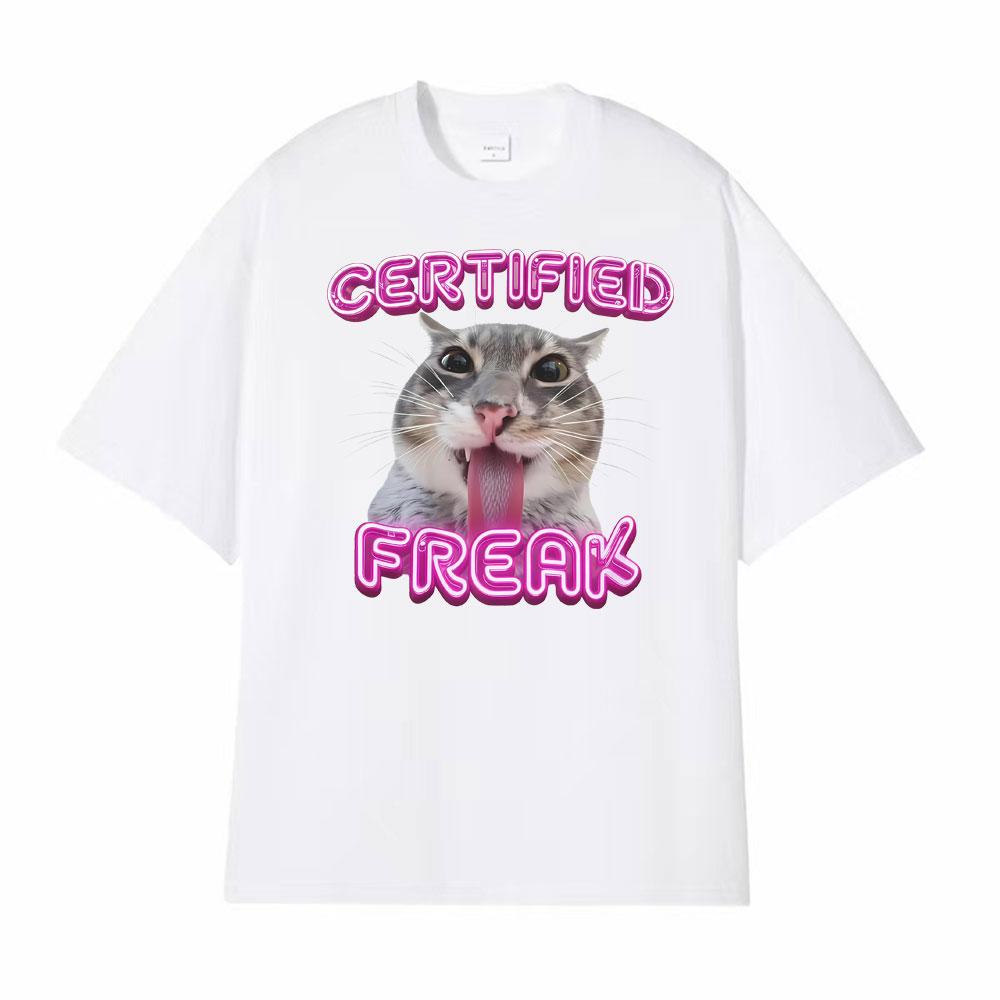Certified Freak Cat Funny T Shirts for Men Women Loose Oversized Tshirts Unisex Vintage High Street Fashion Cotton T Shirt Tops