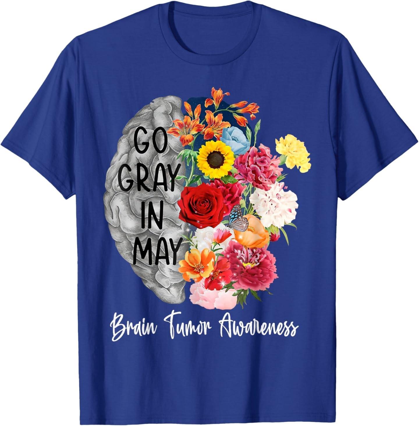 Brain Cancer Tumor Awareness Go Gray in May Flowers T-Shirt S разноцветный