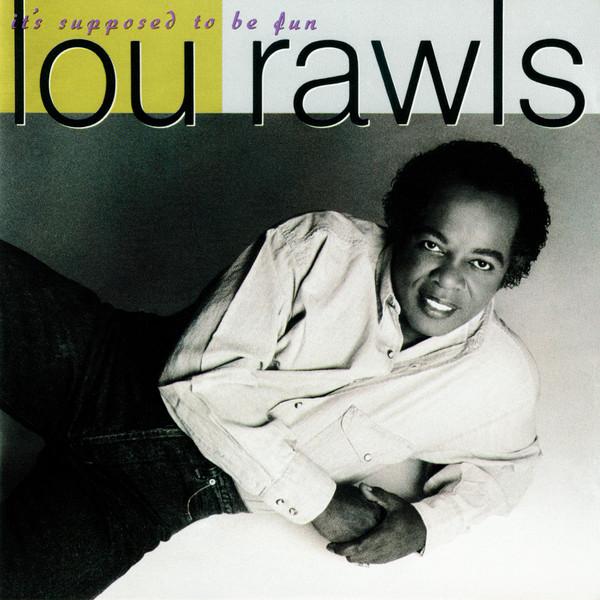 CD LOU RAWLS Its Supposed To Be Fun CDP7938412 Blue Note 1990 US SoulFunk Used