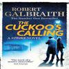 The Cuckoos Calling by Robert Galbraith Paperback Book 9780751549256