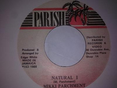 7inch Record MIKKI PARCHMENT  Natural I NONE Parish 1988 Jamaica Reggae Ska  Dub Used