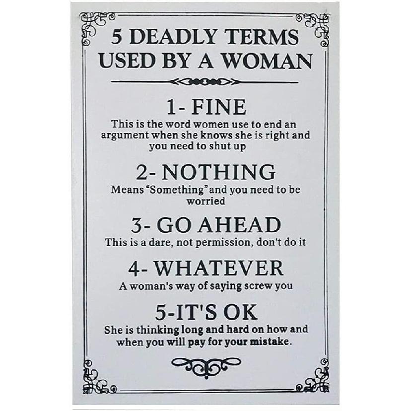 Generic Funny Novelty Metal Hanging Sign 5 Deadly Terms Used By A Woman Pub Club Cafe Bar Home Wall Art Decoration Poster Retro Home Living Room