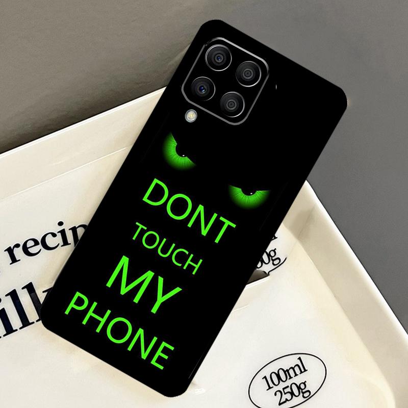 Do Not Touch My Phone Case For Samsung Galaxy M14 M34 M54 M56 M16 M36 M13 M15 M35 M55 M11 M31 M53 M51 M12 M32 M52