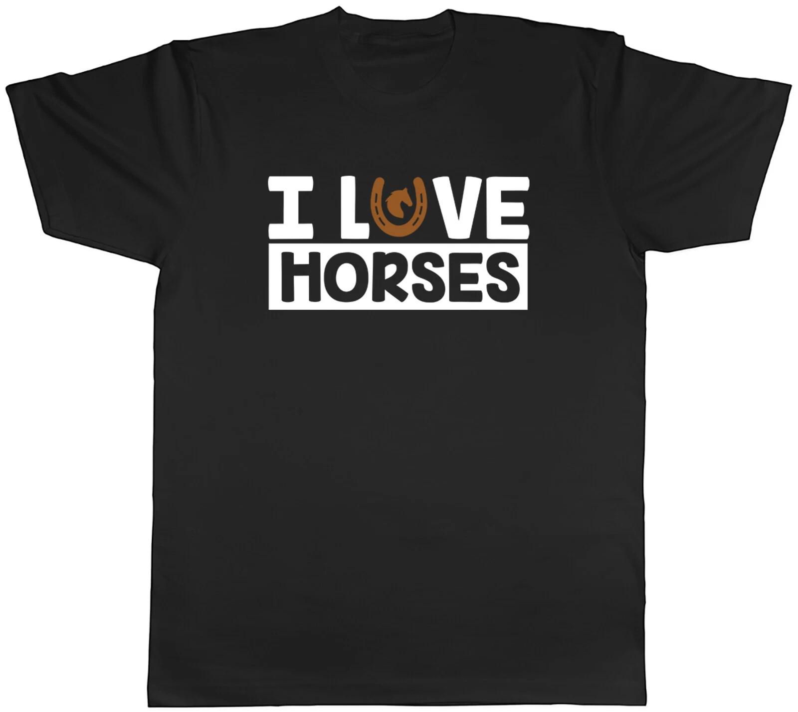 I Love Horses Mens Unisex T-Shirt Tee XS