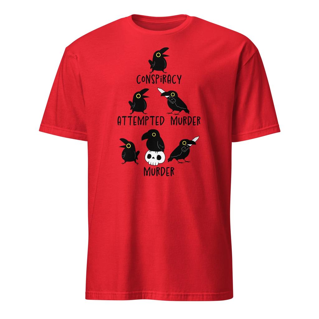 Conspiracy Attempted Murder Crows Sarcastic Nature T-Shirt Size S-3XL Gift Tee