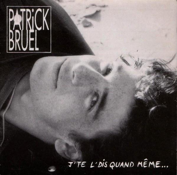 

7inch Record PATRICK BRUEL Jte Ldis Quand Mme PB43571 RCA 1990 France Pop Used