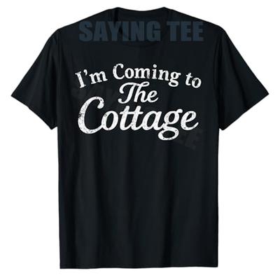 RoUnisexce Hockey Couple Unisex Women Im Coming To The Cottage TShirt Y2k Letters Printed Sayings Tee Novelty Gift Short Sleeve Tops