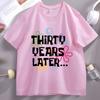 30 Jahre später T-Shirt Herren Damen 30. Geburtstag Geschenk T-Shirt Kurzarm Rundhals T-Shirt Weich Atmungsaktiv Basic Kleidung Oberteile
