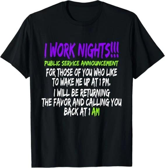 Men s and Women s T-shirts NEW LIMITED Night Shift Workers Gift, Funny Midnight Shift Gifts T-Shirt S-3XL XL