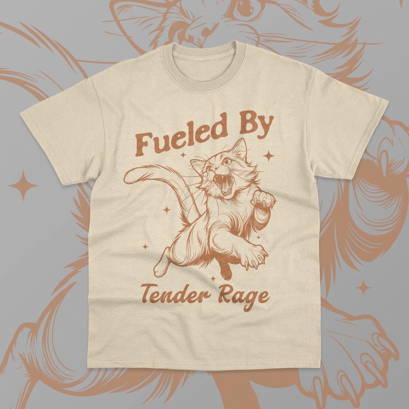 Fueled By Tender Rage T-Shirt Funny Meme Cat Lover Cute Gift Unisex Shirt S