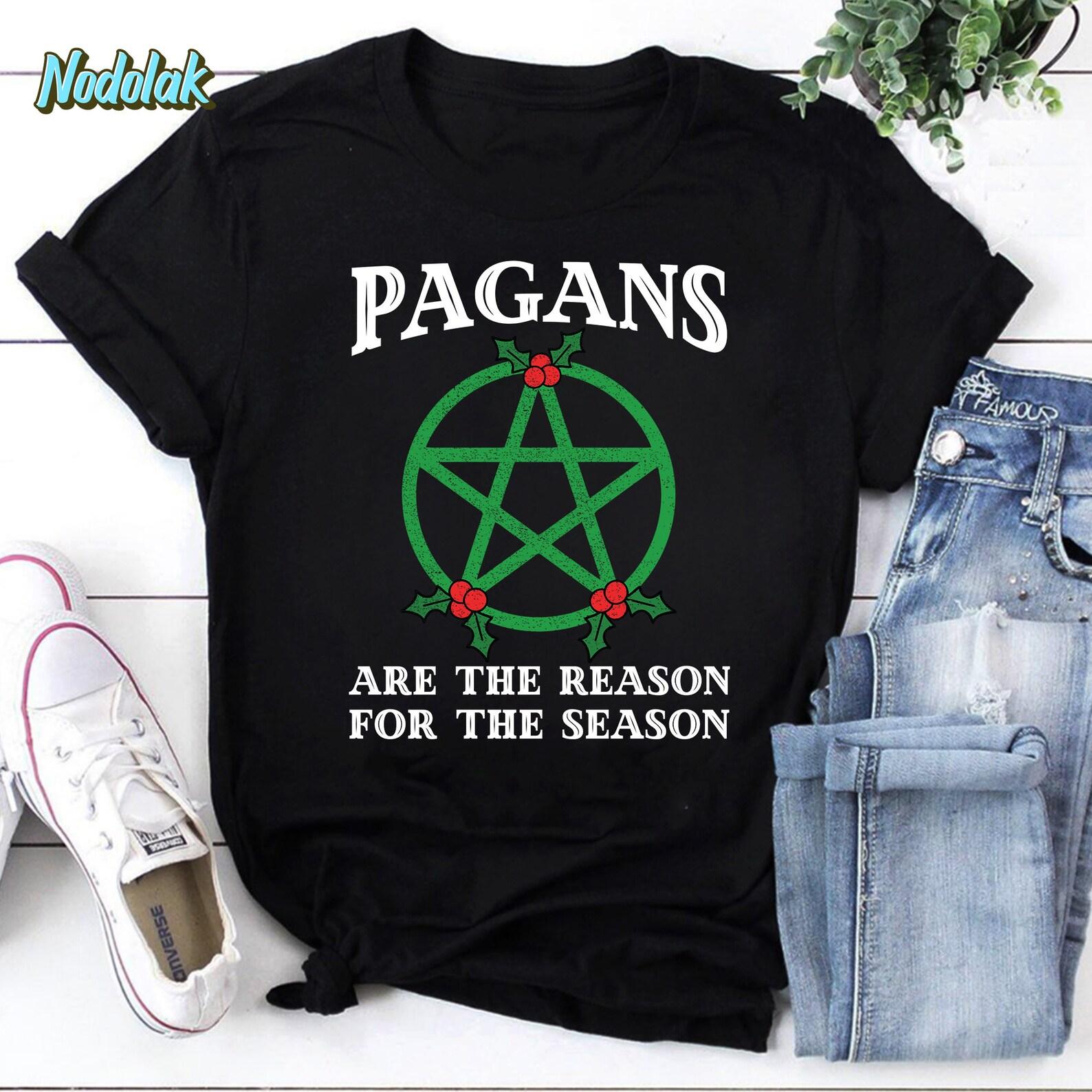 Pagans are The Reason for The Season Christmas Vintage T-Shirt, Christmas Shirt, The Season Christmas Shirt, For Christmas Shirt S